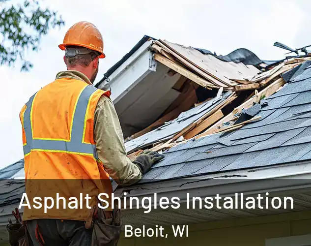  Asphalt Shingles Installation Beloit, WI