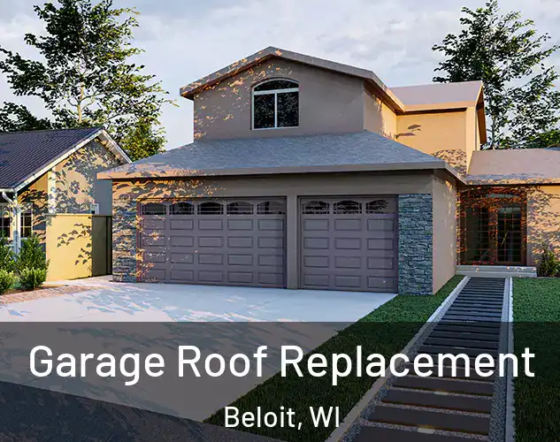  Garage Roof Replacement Beloit, WI