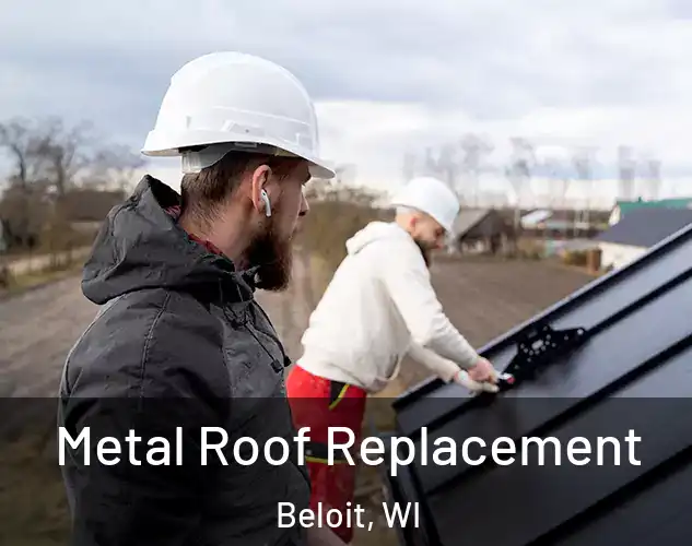  Metal Roof Replacement Beloit, WI
