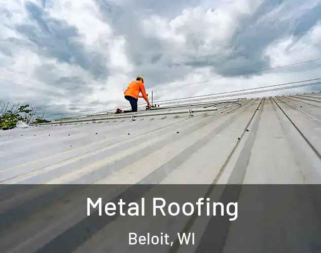  Metal Roofing Beloit, WI