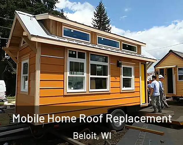  Mobile Home Roof Replacement Beloit, WI