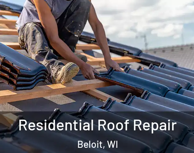  Residential Roof Repair Beloit, WI