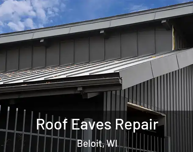  Roof Eaves Repair Beloit, WI