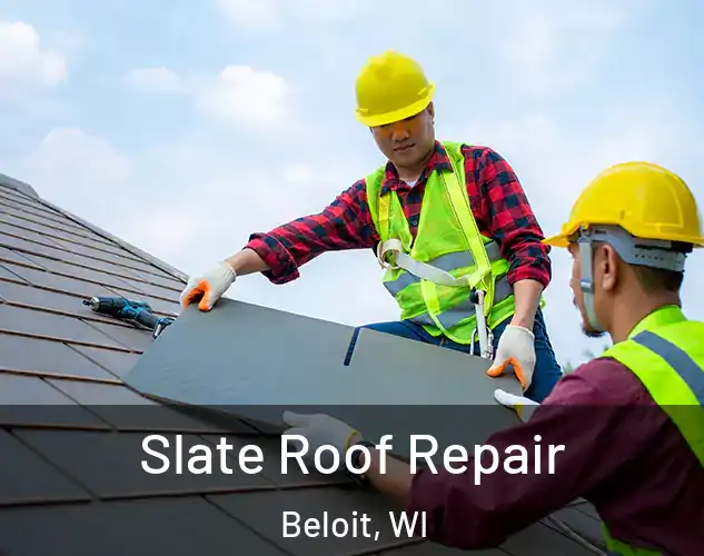  Slate Roof Repair Beloit, WI