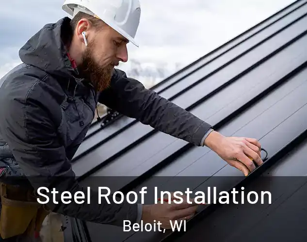 Steel Roof Installation Beloit, WI